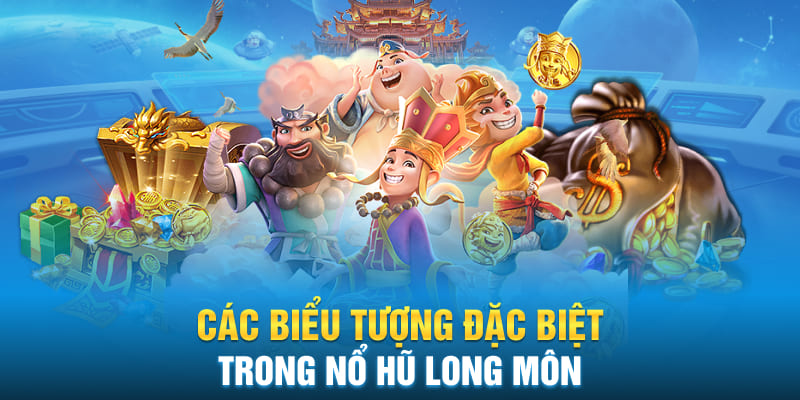 Các biểu tượng đặc biệt trong Nổ Hũ Long Môn