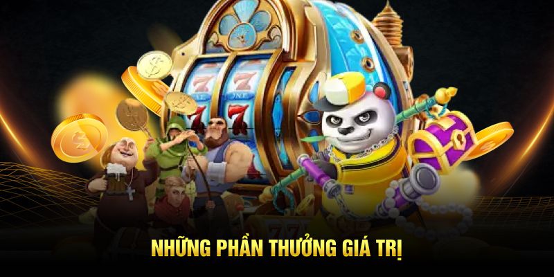 Những phần thưởng giá trị