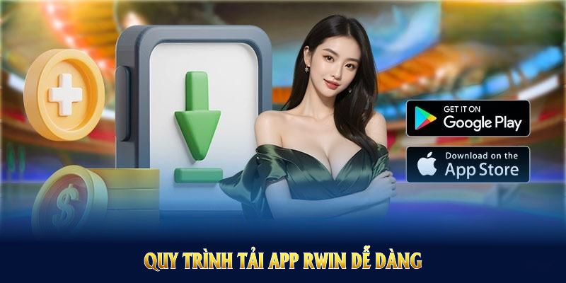 Quy trình tải app Rwin dễ dàng cho tân thủ